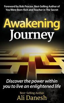 portada Awakening Journey: Discover the Power Within You to Live an Enlightened Life (en Inglés)