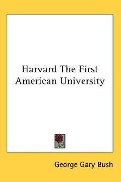 portada harvard the first american university (en Inglés)