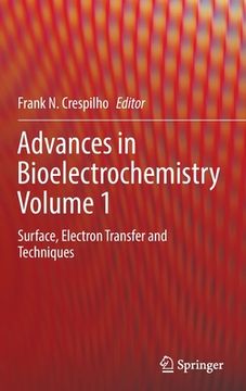 portada Advances in Bioelectrochemistry Volume 1: Surface, Electron Transfer and Techniques (en Inglés)