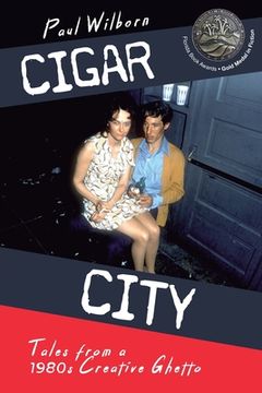 portada Cigar City: Tales from a 1980's Creative Ghetto (en Inglés)