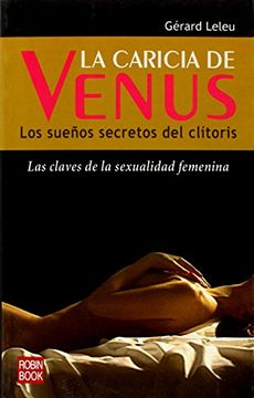portada Caricia de Venus, la. Las Claves de la Sexualidad Femenina. (in Spanish)