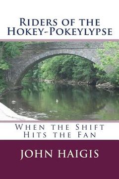 portada Riders of the Hokey-Pokeylypse: When the Shift Hits the Fan (en Inglés)