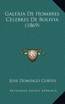 portada Galeria de Hombres Celebres de Bolivia (1869) (in Spanish)