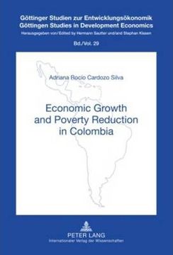 portada Economic Growth And Poverty Reduction In Colombia (göttinger Studien Zur Entwicklungsökonomik / Göttingen Studies In Development Economics)