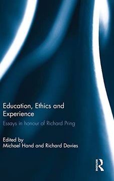 portada Education, Ethics and Experience: Essays in Honour of Richard Pring