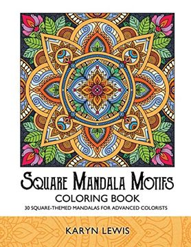 portada Square Mandala Motifs Coloring Book: 30 Square-Themed Mandalas for Advanced Colorists (Coloring Motifs) (in English)