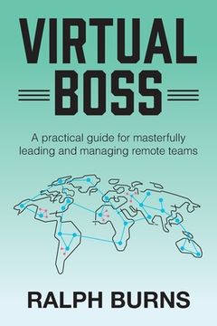 portada Virtual Boss: A practical guide for masterfully leading and managing remote teams (en Inglés)