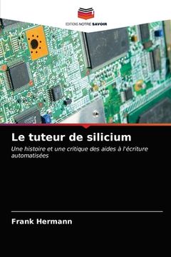portada Le tuteur de silicium (en Francés)
