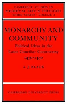 portada Monarchy and Community: Political Ideas in the Later Conciliar Controversy (Cambridge Studies in Medieval Life and Thought: Third Series) 