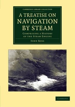 portada A Treatise on Navigation by Steam Paperback (Cambridge Library Collection - Technology) (en Inglés)