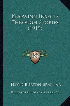 portada knowing insects through stories (1919) (en Inglés)