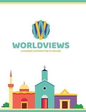 portada WorldViews: A Children's Introduction to Missions (en Inglés)