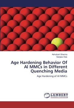 portada Age Hardening Behavior Of Al MMCs in Different Quenching Media: Age Hardening of Al MMCs