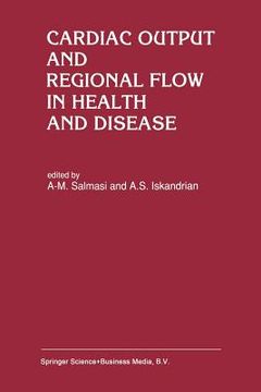 portada Cardiac Output and Regional Flow in Health and Disease (en Inglés)
