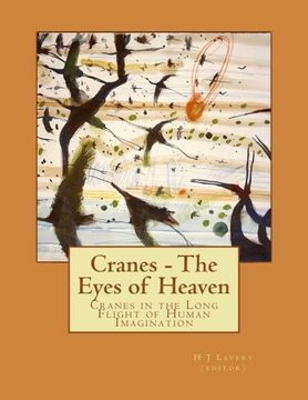 portada Cranes - The Eyes of Heaven: Cranes in the Long Flight of Human Imagination