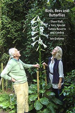 portada Birds, Bees and Butterflies: Daws Hall, a Very Special Nature Reserve and Garden (en Inglés)