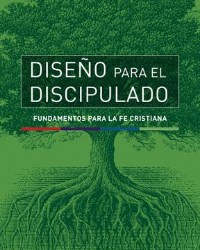 portada Diseño Para el Discipulado/ Design for Discipleship: Fundamentos Para la fe Cristiana/ Foundations for the Christian Faith (in Spanish)