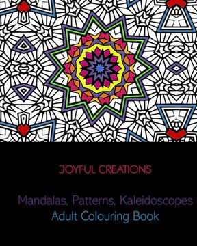 portada Mandalas, Patterns, Kaleidoscopes: Adult Colouring Book (en Inglés)