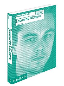 portada Leonardo Dicaprio: Anatomy of an Actor 