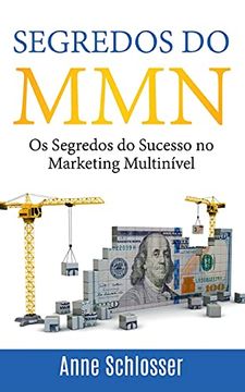 portada Segredos do Mmn: Os Segredos do Sucesso no Marketing Multinível (en Portugués)