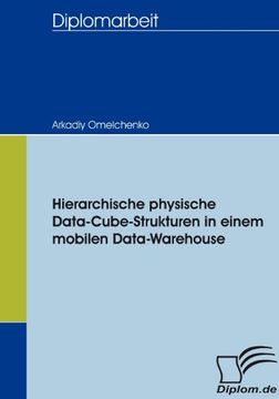 portada Hierarchische physische Data-Cube-Strukturen in einem mobilen Data-Warehouse