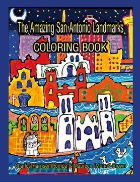 portada The Amazing San Antonio Landmarks Coloring Book (en Inglés)