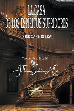 portada La Casa de los Espíritus Sufridores (in Spanish)