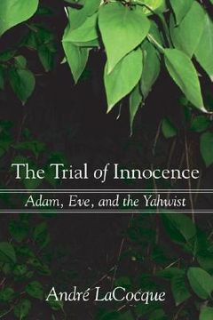 portada the trial of innocence: adam, eve, and the yahwist (in English)