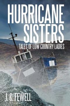portada hurricane sisters: tales of low country ladies (en Inglés)
