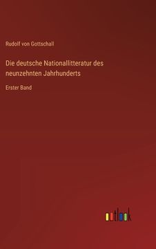 portada Die deutsche Nationallitteratur des neunzehnten Jahrhunderts: Erster Band (in German)