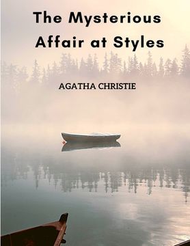 portada The Mysterious Affair at Styles: The First Hercule Poirot Mystery (in English)