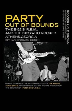 portada Party Out of Bounds: The B-52's, R.E.M., and the Kids Who Rocked Athens, Georgia (Music of the American South Ser.)