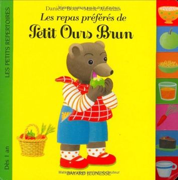 portada Les Repas Préférés de Petit Ours Brun: Les Repas Preferes de Petit Ours Brun (Les Petits Repertoires)