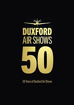 portada 50 Years of Duxford air Shows (en Inglés)