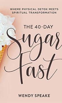 portada 40-Day Sugar Fast (en Inglés)