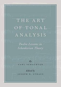 portada The art of Tonal Analysis: Twelve Lessons in Schenkerian Theory (in English)