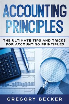 portada Accounting Principles: The Ultimate Tips and Tricks for Accounting Principles (in English)