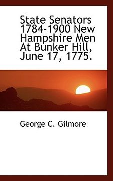 portada state senators 1784-1900 new hampshire men at bunker hill, june 17, 1775.