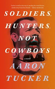 portada Soldiers, Hunters, not Cowboys (en Inglés)
