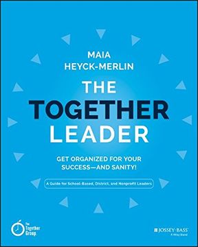 portada The Together Leader: Get Organized For Your Success - And Sanity!