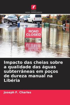 portada Impacto das Cheias Sobre a Qualidade das Águas Subterrâneas em Poços de Dureza Manual na Libéria (in Portuguese)