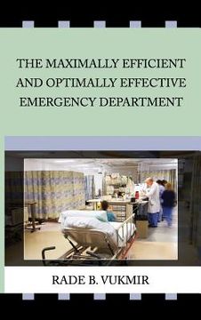 portada The Maximally Efficient And Optimally Effecfive Emergency Department (en Inglés)