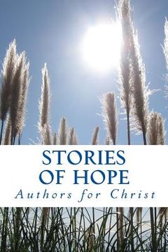 portada Stories Of Hope: Powerful Testimonies of Encouragement (in English)