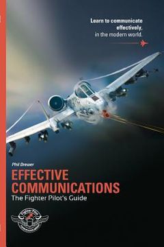 portada Effective Communications: The Fighter Pilots Guide (en Inglés)