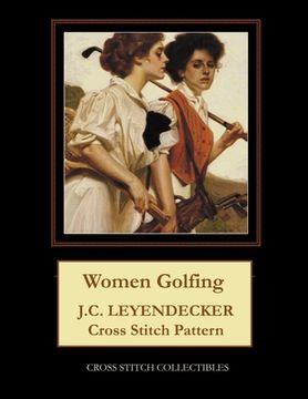 portada Women Golfing: J.C. Leyendecker Cross Stitch Pattern (en Inglés)