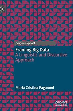 portada Framing big Data: A Linguistic and Discursive Approach (en Inglés)