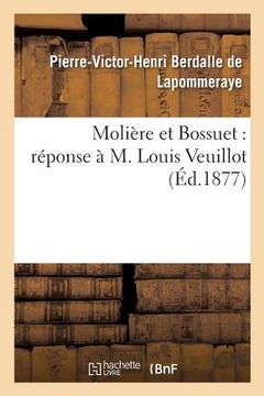 portada Molière Et Bossuet: Réponse À M. Louis Veuillot (en Francés)
