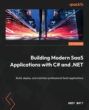 portada Building Modern SaaS Applications with C# and .NET: Build, deploy, and maintain professional SaaS applications (en Inglés)