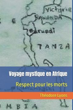 portada Voyage mystique en Afrique: Respect pour les morts (en Francés)