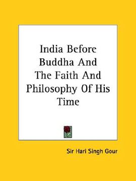 portada india before buddha and the faith and philosophy of his time (en Inglés)